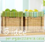 15 idee (non tutte realizzabili!) per organizzare la casa - BabyGreen